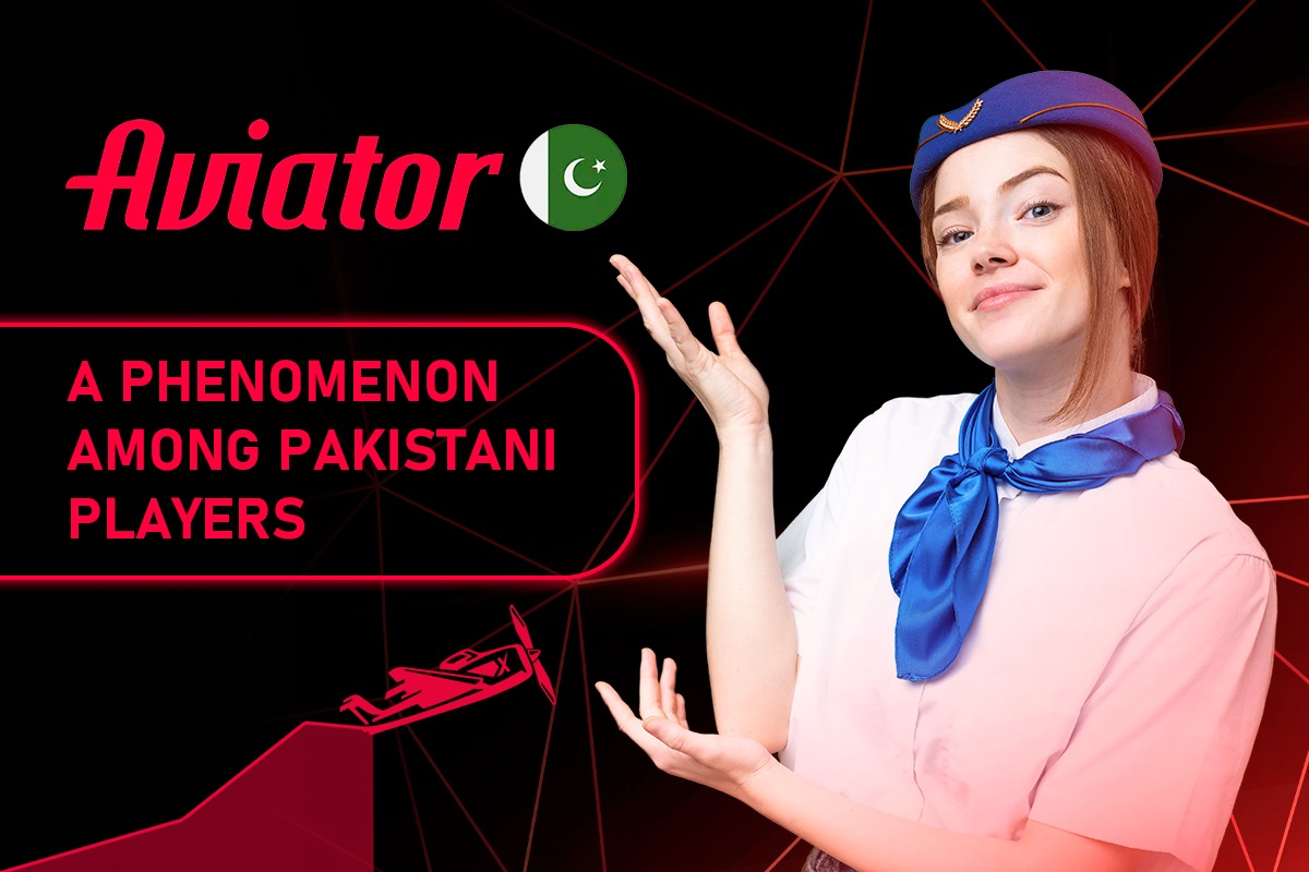 Aviator Pakistan — Why This Crash Game Has Become a Phenomenon among Pakistani Players